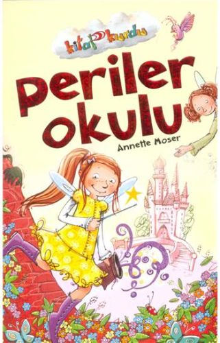 Periler Okulu - Annette Moser - Çocuk Gezegeni