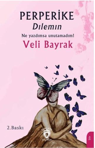 Perperike Dılemın - Veli Bayrak - Dorlion Yayınları