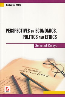 Perspectives on Economics, Politics and Ethics - Coşkun Can Aktan - Se