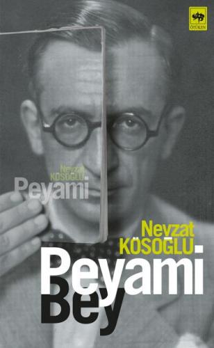 Peyami Bey - Nevzat Kösoğlu - Ötüken Neşriyat