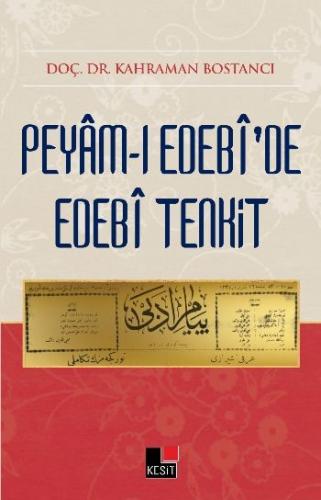 Peyami Edebide Edebi Tenkit - Kahraman Bostancı - Kesit Yayınları