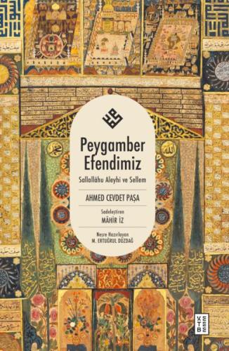 Peygamber Efendimiz - Ahmed Cevdet Paşa - Ketebe Yayınları