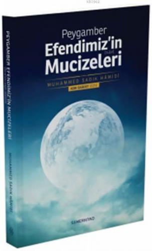 Peygamber Efendimiz'in Mucizeleri - Muhammed Sadık Hamidi - Semerkand 