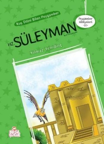 Peygamber Hikayeleri - 10: Hz. Süleyman (Aleyhisselam) - Yılmaz Yenidi