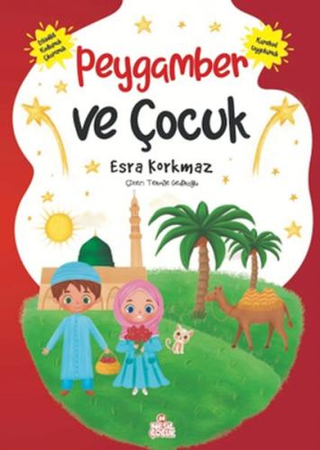 Peygamber ve Çocuk - Esra Korkmaz - Nesil Çocuk