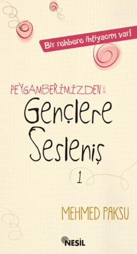 Peygamberimizden (a.s.m.) Gençlere Sesleniş - Mehmed Paksu - Nesil Yay