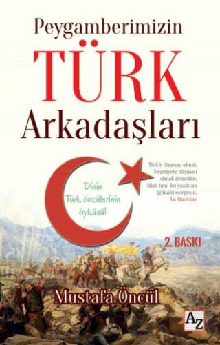 Peygamberimizin Türk Arkadaşları - Mustafa Öncül - Az Kitap