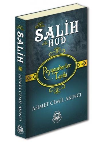 Peygamberler Tarihi - Hz. Salih-Hz. Hud (Ciltli) - Ahmet Cemil Akıncı 