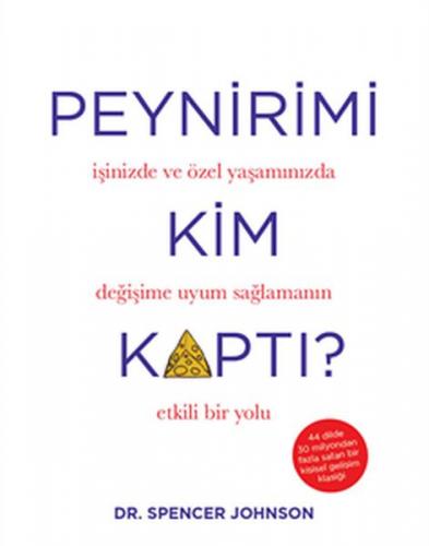 Peynirimi Kim Kaptı? (Ciltli) - Spencer Johnson - Epsilon Yayınevi