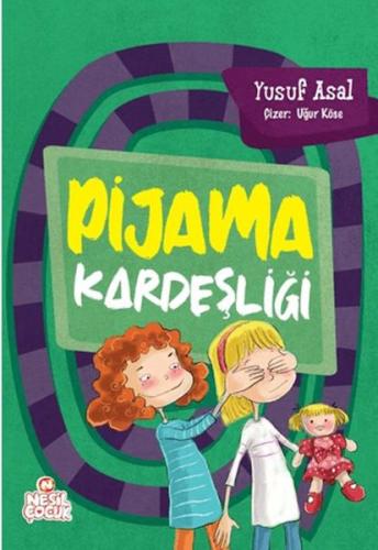 Pijama Kardeşliği - Yusuf Asal - Nesil Çocuk