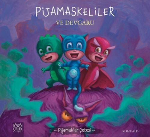 Pijamaskeliler ve Devgaru - Romuald - 1001 Çiçek Kitaplar