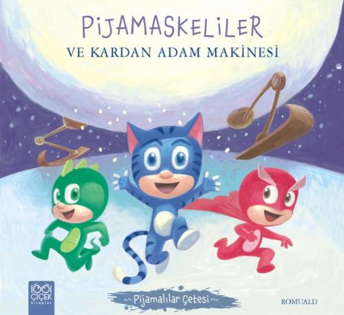 Pijamaskeliler ve Kardan Adam Makinesi - Pijamalılar Çetesi - Romuald 