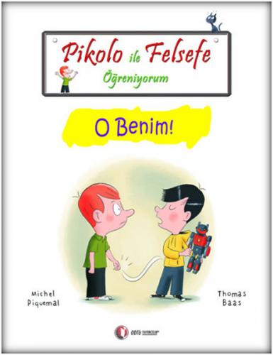 Pikolo ile Felsefe Öğreniyorum - O Benim! - Michel Piquemal - ODTÜ Gel