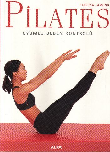 Pilates - Patricia Lamond - Alfa Yayınları