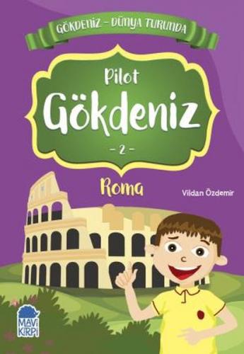 Pilot Gökdeniz Roma - Gökdeniz Dünya Turunda 2 - Vildan Özdemir - Mavi