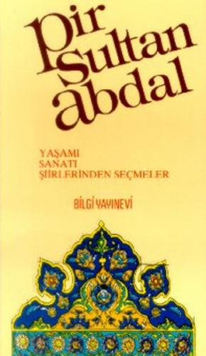 Pir Sultan Abdal - Kolektif - Bilgi Yayınevi