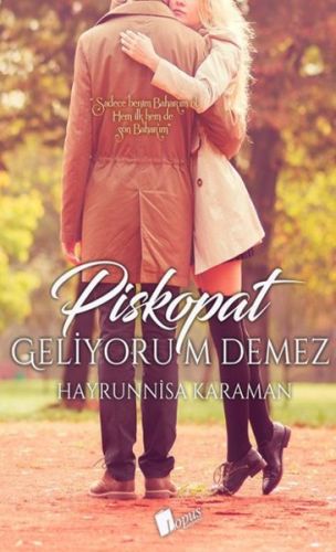 Piskopat Geliyorum Demez - Hayrunnisa Karaman - Lopus Yayınları