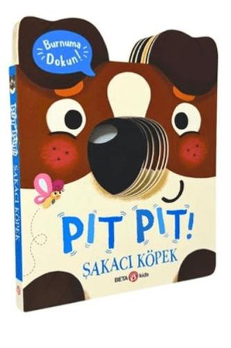 Pıt Pıt Burnuma Dokun Şakacı Köpek (Sesli Kitap) - Clarie Baker - Beta