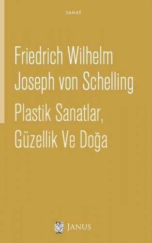 Plastik Sanatlar, Güzellik ve Doğa - Friedrich Wilhelm Joseph von Sche