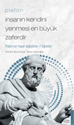 Platon - İnsanın Kendini Yenmesi En Büyük Zaferdir - Taner Şanlıoğlu -