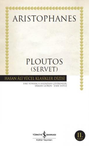 Ploutos (Servet) - Aristophanes - İş Bankası Kültür Yayınları