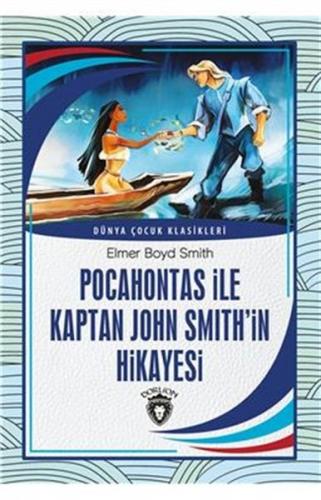 Pocahontas İle Kaptan John Smith'İn Hikayesi - Elmer Boyd Smith - Dorl