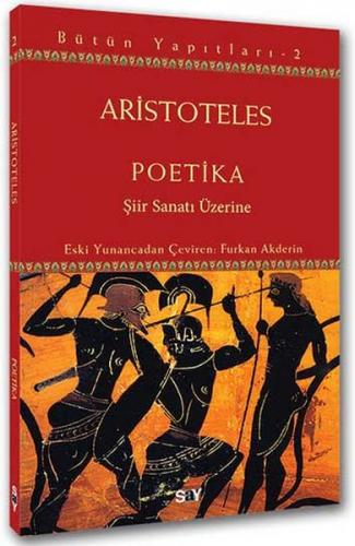 Poetika / Şiir Sanatı Üzerine - Aristoteles - Say Yayınları