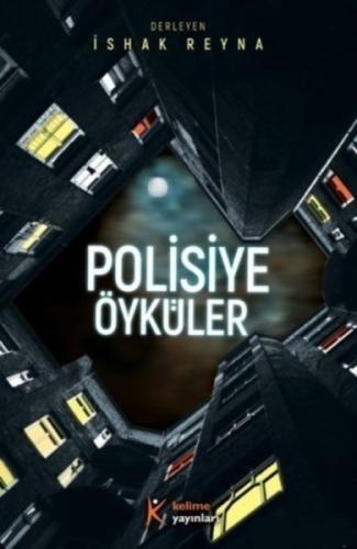 Polisiye Öyküler - İshak Reyna - Kelime Yayınları