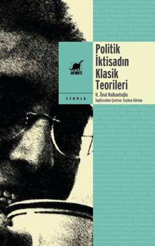 Politik İktisadın Klasik Teorileri - H. Ünal Nalbantoğlu - Ayrıntı Yay