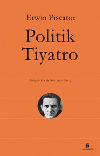 Politik Tiyatro - Erwin Piscator - Agora Kitaplığı