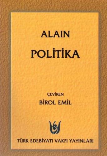 Politika - Alain - Türk Edebiyatı Vakfı Yayınları