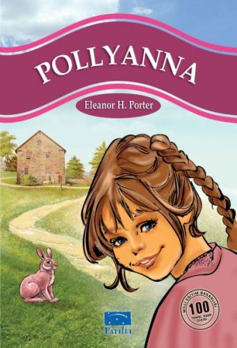 Pollyanna - Eleanor H. Porter - Parıltı Yayınları