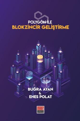 Polygon İle Blokzincir Geliştirme - Buğra Ayan - Maarif Mektepleri