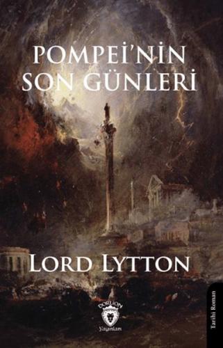 Pompei'nin Son Günleri - Lord Lytton - Dorlion Yayınları