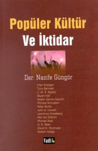 Popüler Kültür ve İktidar - Derleme - Vadi Yayınları