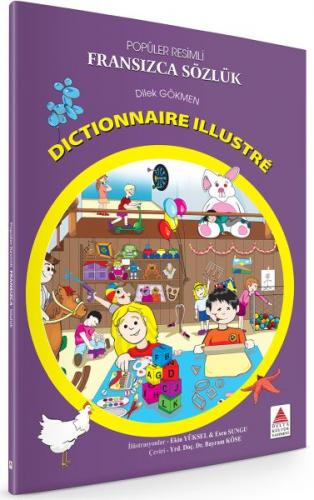 Popüler Resimli Fransızca Sözlük / Dictionnaire Illustre - Dilek Gökme