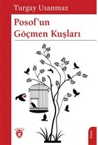 Posof'un Göçmen Kuşları - Turgay Usanmaz - Dorlion Yayınevi