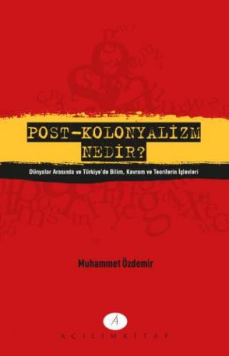 Post - Kolonyalizm Nedir? - Muhammet Özdemir - Açılım Kitap