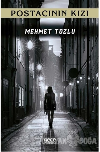 Postacının Kızı - Mehmet Tozlu - Gece Kitaplığı