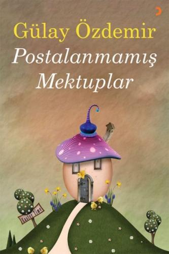 Postalanmamış Mektuplar - Gülay Özdemir - Cinius Yayınları