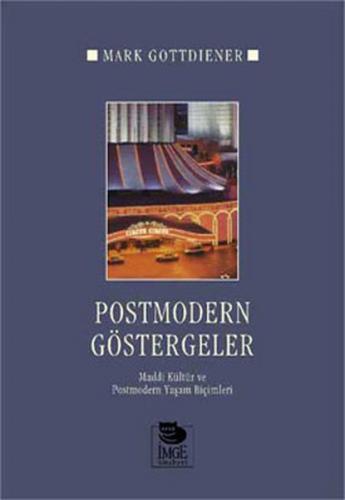 Postmodern Göstergeler - Mark Gottdiener - İmge Kitabevi Yayınları