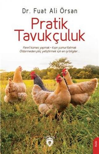 Pratik Tavukçuluk - Fuat Ali Örsan - Dorlion Yayınları