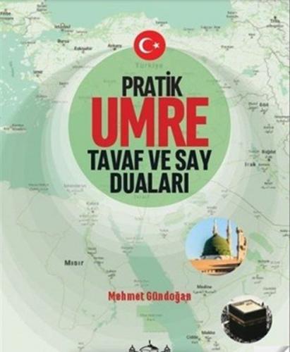 Pratik Umre Tavaf ve Say Duaları - Mehmet Gündoğan - Medrese Kitabevi