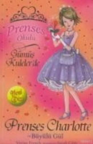 Prenses Okulu 7: Prenses Charlotte ve Büyülü Gül - Vivian French - Doğ