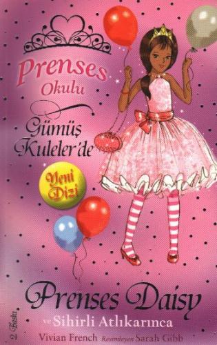 Prenses Okulu 9: Prenses Daisy ve Sihirli Atlı Karınca - Vivian French