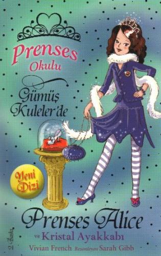 Prenses Okulu 10: Prenses Alice ve Kristal Ayakkabı - Vivian French - 