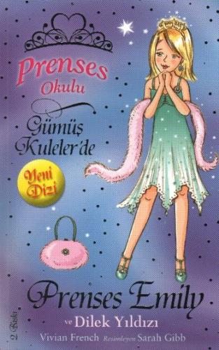 Prenses Okulu 12 - Prenses Emily ve Dilek Yıldızı - Vivian French - Do