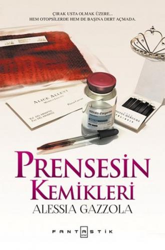 Prensesin Kemikleri (Ciltli) - Alessia Gazzola - Fantastik Kitap