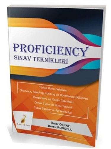 Proficiency Sınav Teknikleri - Ömer Özkay - Pelikan Tıp Teknik Yayıncı