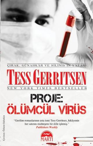 Proje: Ölümcül Virüs - Tess Gerritsen - Martı Yayınları